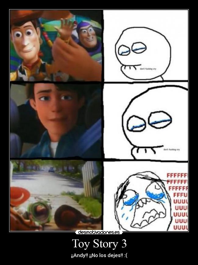 Toy Story 3 - ¡¡Andy!! ¡¡No los dejes!! :(