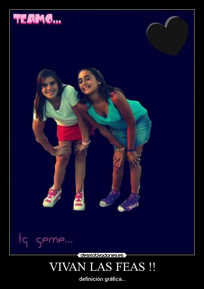 VIVAN LAS FEAS !! - 