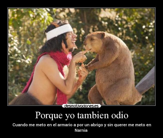 Porque yo tambien odio -