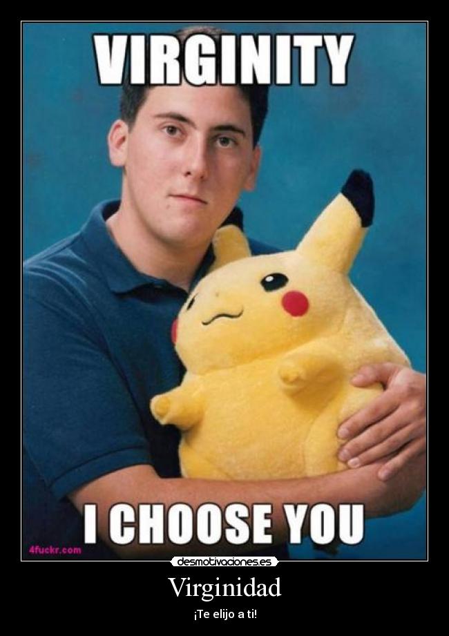 Virginidad - ¡Te elijo a ti!