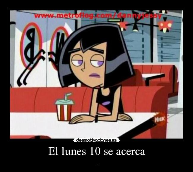 El lunes 10 se acerca -