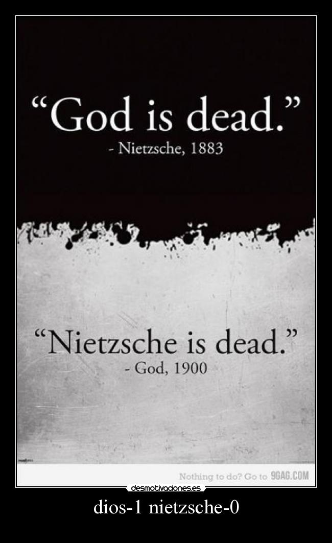 dios-1 nietzsche-0 -