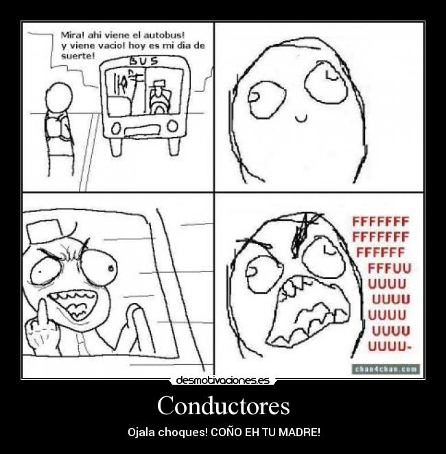 Conductores - Ojala choques! COÑO EH TU MADRE!