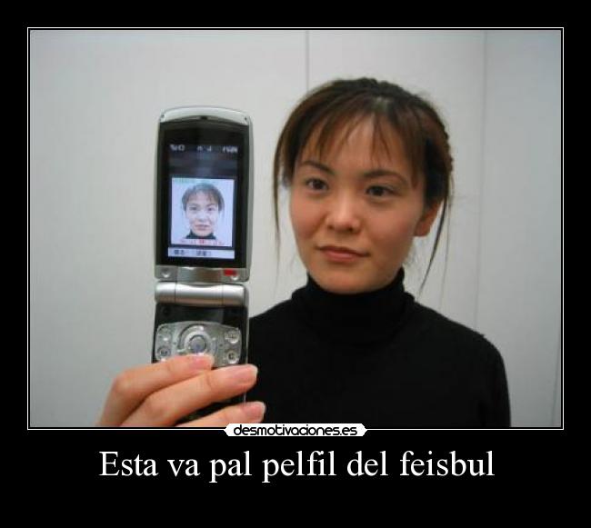 Esta va pal pelfil del feisbul -