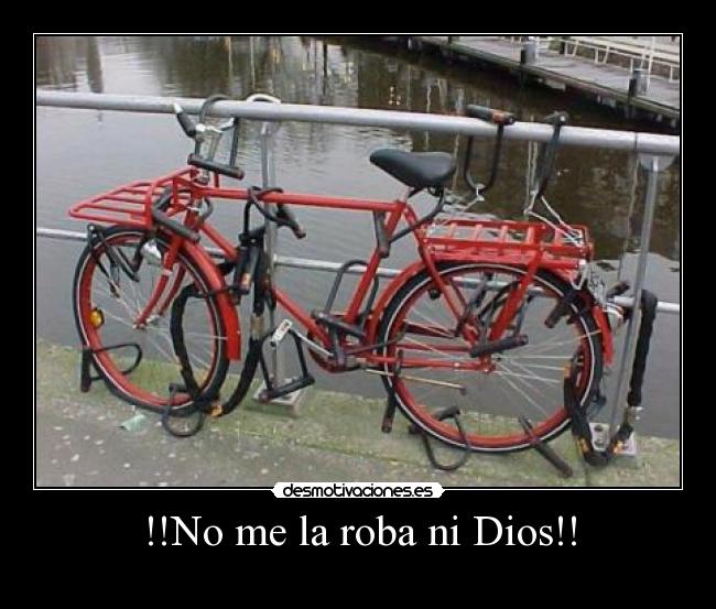 !!No me la roba ni Dios!! -