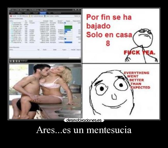 Ares...es un mentesucia -
