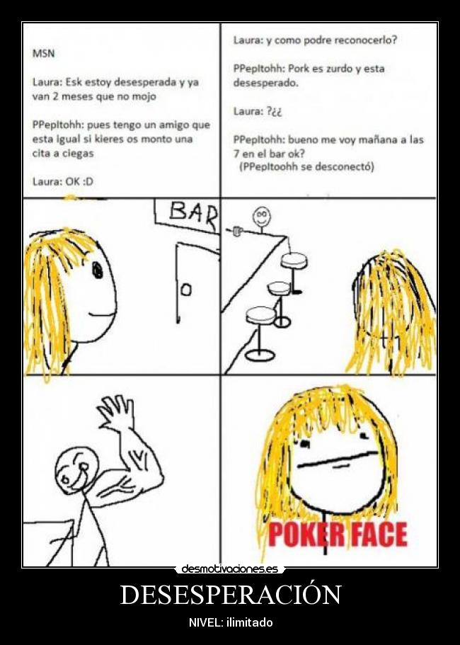 DESESPERACIÓN - NIVEL: ilimitado