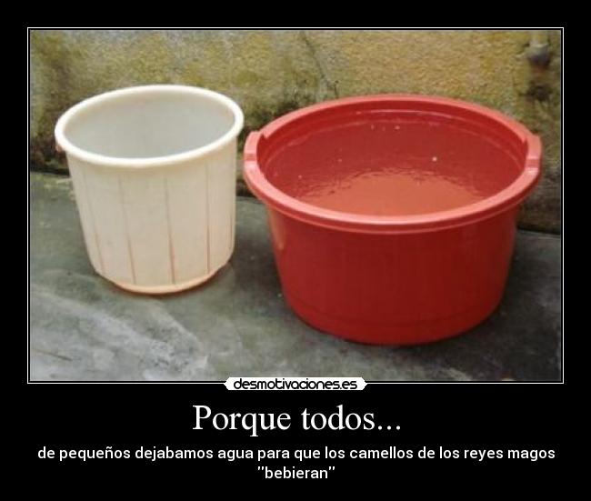 Porque todos... -