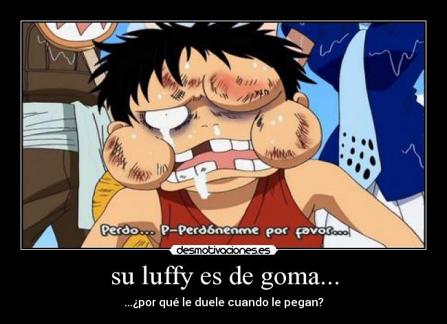 su luffy es de goma... - 