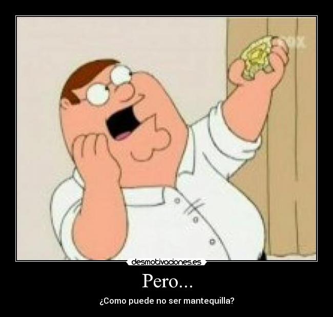 Pero... -