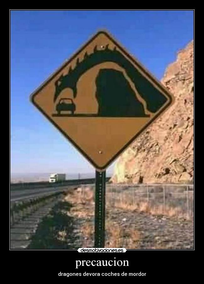 precaucion - dragones devora coches de mordor