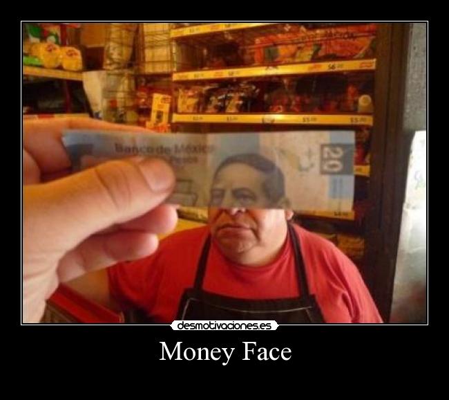 Money Face - 