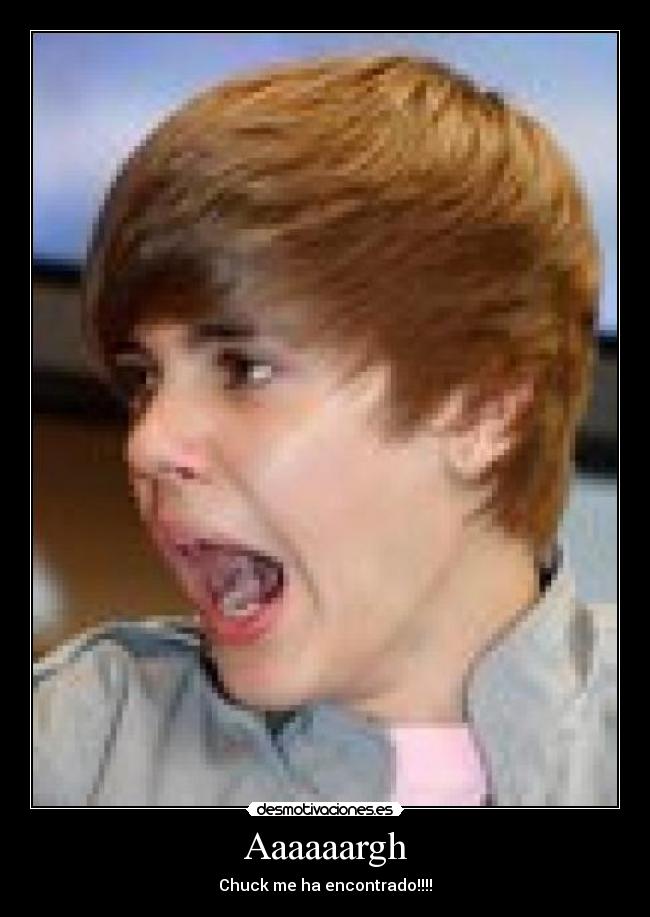 Aaaaaargh - Chuck me ha encontrado!!!!