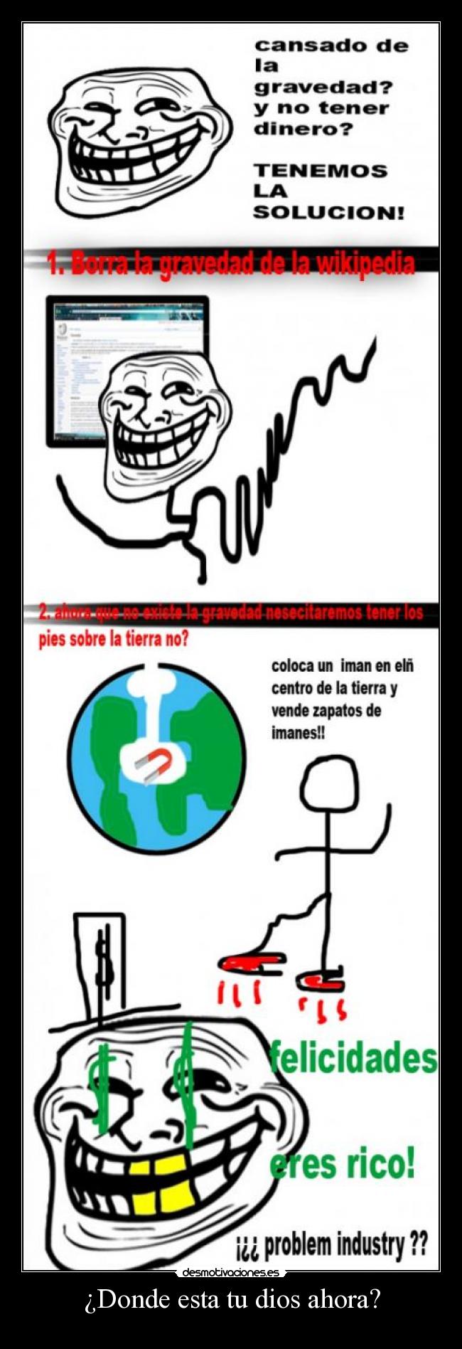 ¿Donde esta tu dios ahora? - 