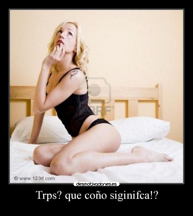 Trps? que coño siginifca!? - 
