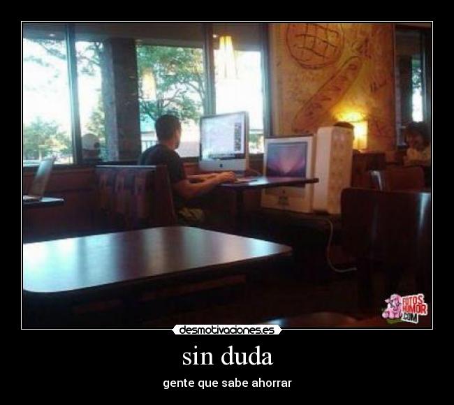 sin duda -