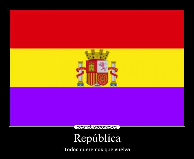 República - Todos queremos que vuelva