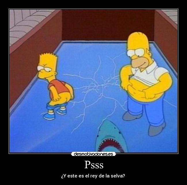 Psss - ¿Y este es el rey de la selva?