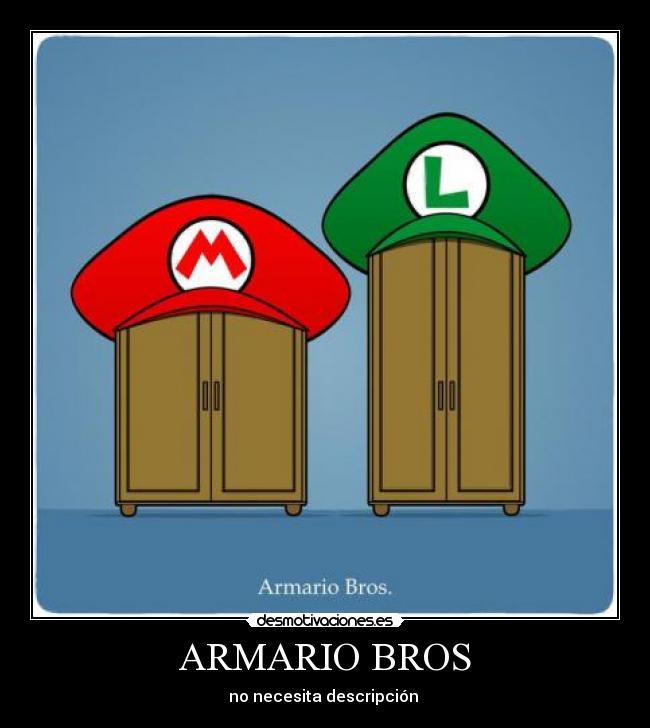 ARMARIO BROS -