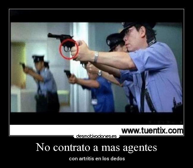 No contrato a mas agentes - con artritis en los dedos