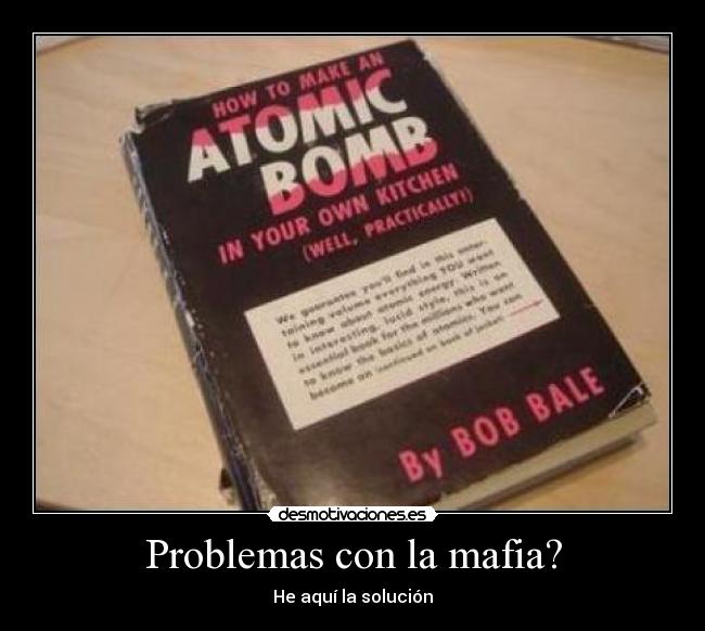 Problemas con la mafia? - He aquí la solución