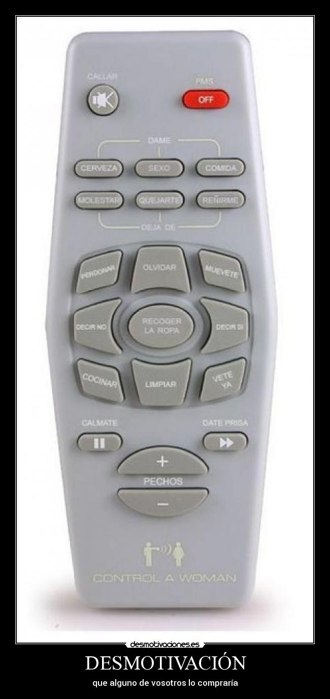 DESMOTIVACIÓN - que alguno de vosotros lo compraría