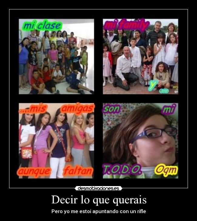 Decir lo que querais -