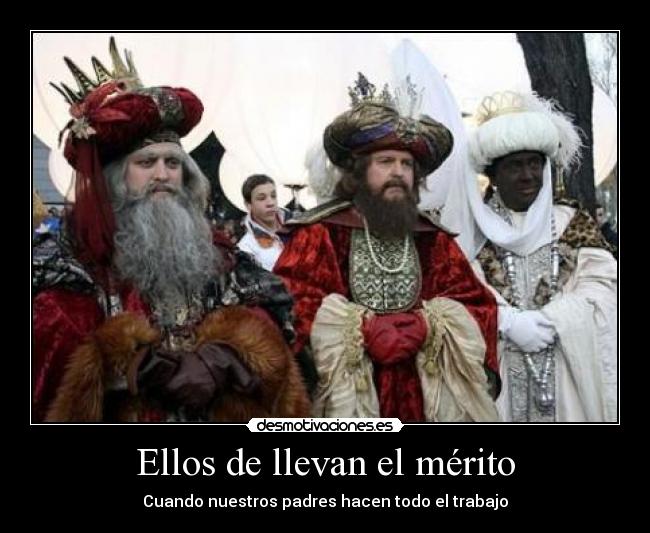 Ellos de llevan el mérito -