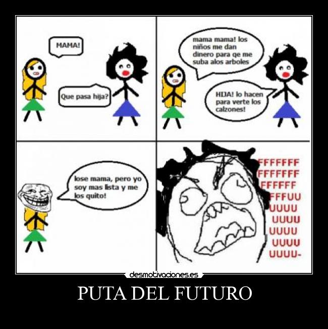 PUTA DEL FUTURO -
