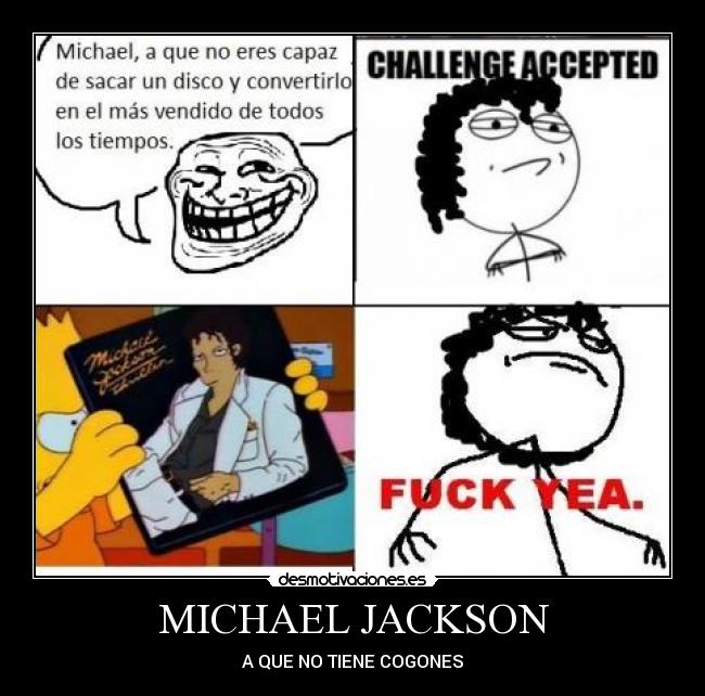 MICHAEL JACKSON - A QUE NO TIENE COGONES