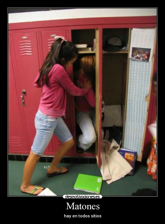 Matones - hay en todos sitios