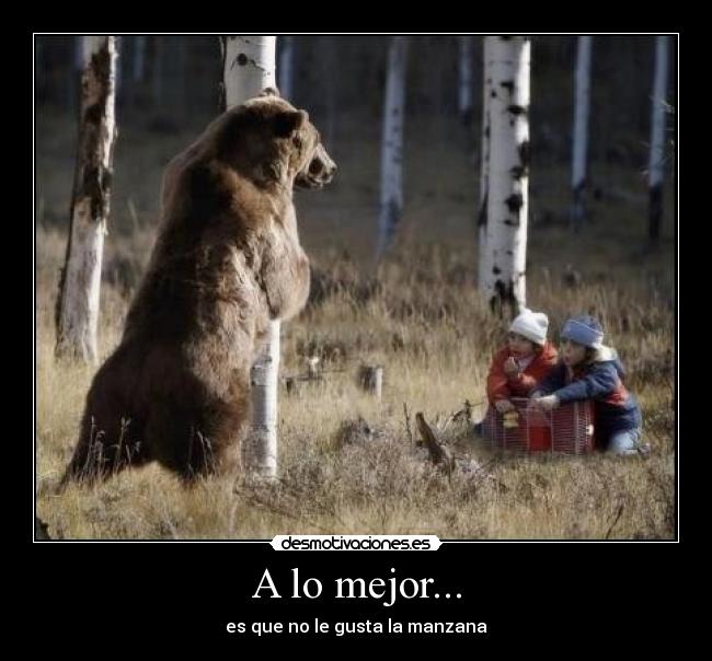 A lo mejor... - es que no le gusta la manzana