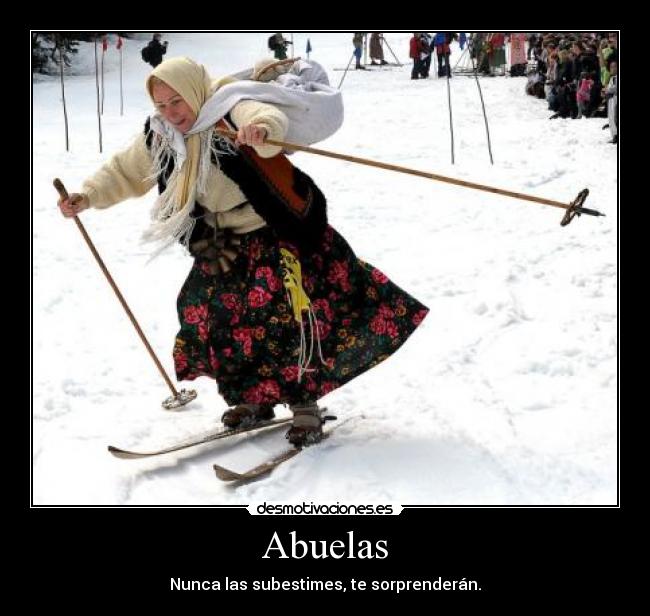 Abuelas - Nunca las subestimes, te sorprenderán.