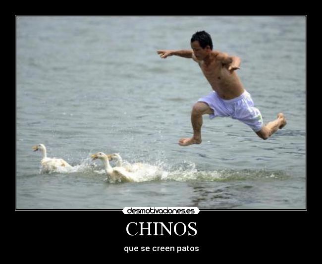 CHINOS -