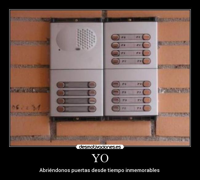 YO - Abriéndonos puertas desde tiempo inmemorables 