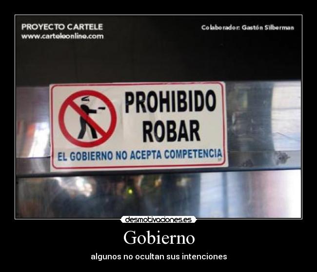 Gobierno - algunos no ocultan sus intenciones