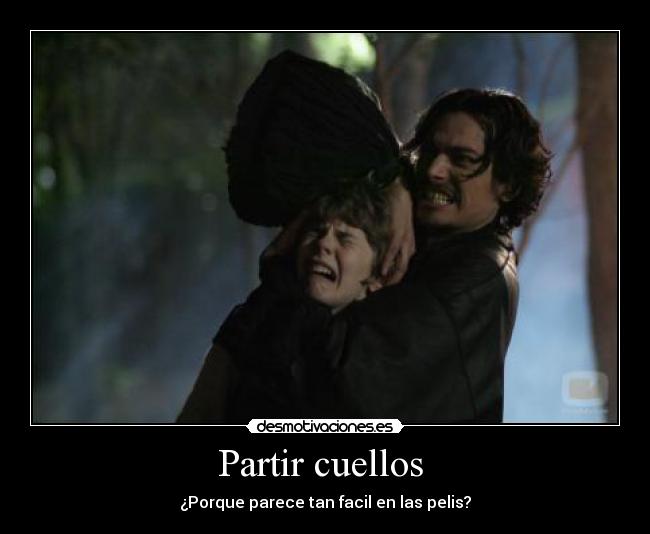 Partir cuellos -