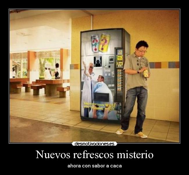 Nuevos refrescos misterio - ahora con sabor a caca