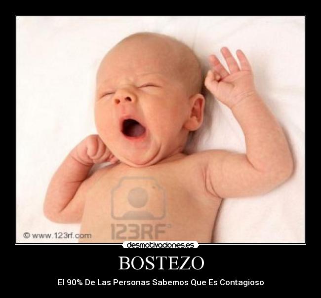 BOSTEZO - El 90% De Las Personas Sabemos Que Es Contagioso