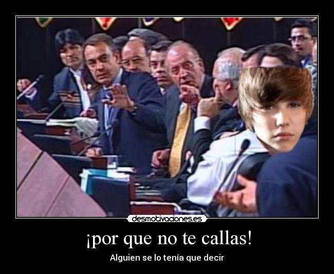 ¡por que no te callas! - Alguien se lo tenía que decir