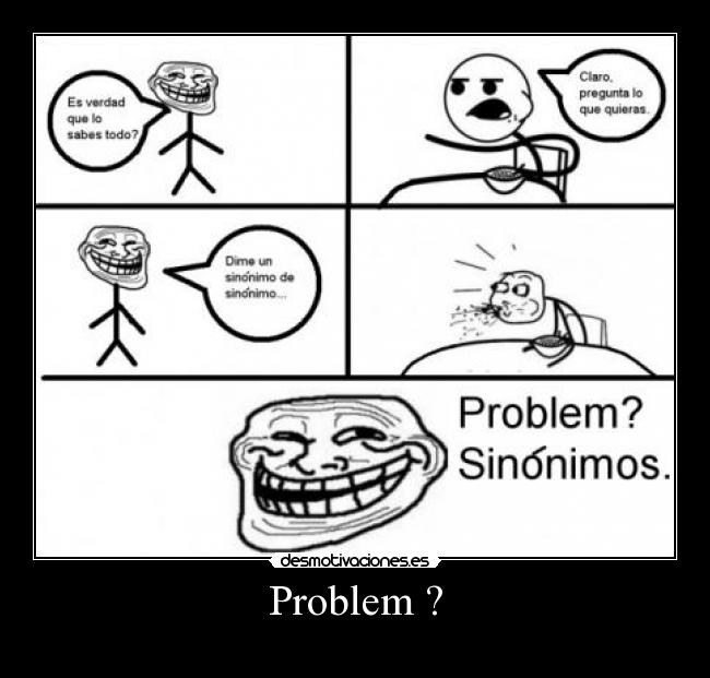 Problem ? - 