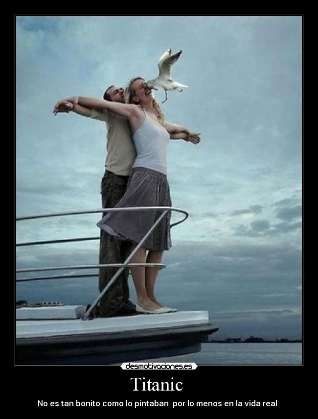 Titanic - No es tan bonito como lo pintaban por lo menos en la vida real