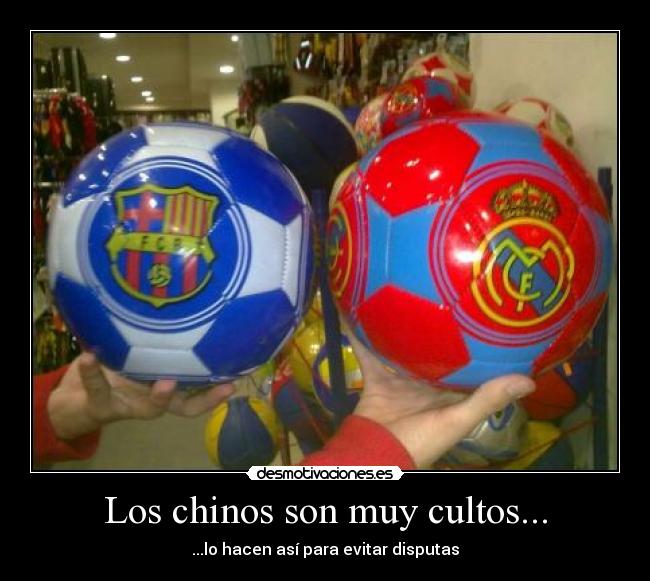 Los chinos son muy cultos... - ...lo hacen así para evitar disputas