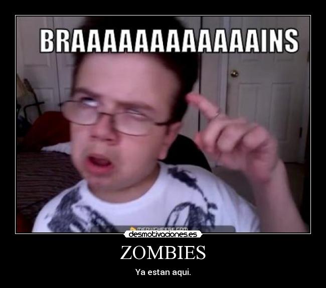 ZOMBIES - Ya estan aqui.