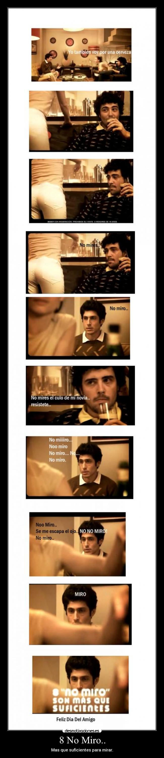 8 No Miro.. - Mas que suficientes para mirar.