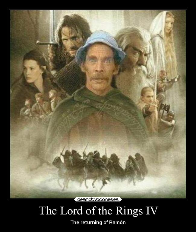 The Lord of the Rings IV - The returning of Ramón