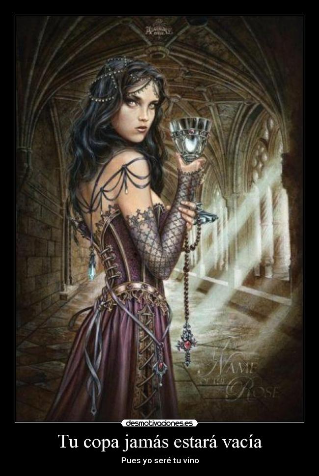 Tu copa jamás estará vacía - Pues yo seré tu vino