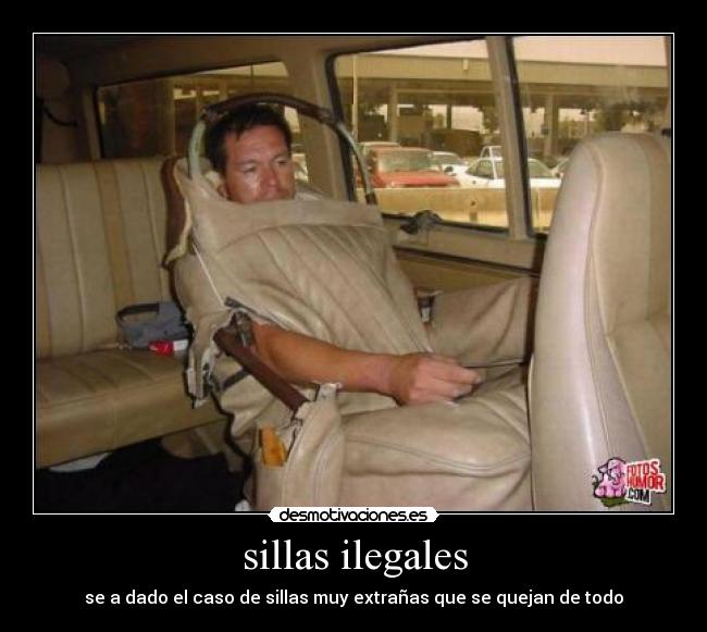 sillas ilegales -