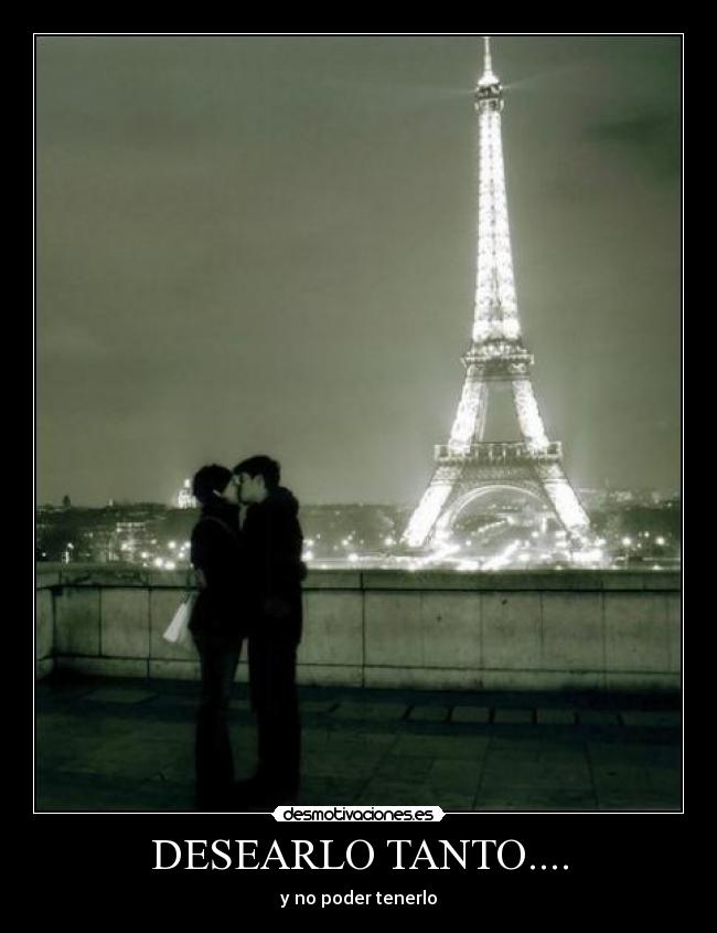 DESEARLO TANTO.... - 