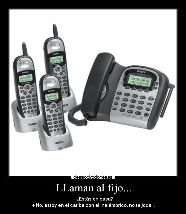 LLaman al fijo... - 